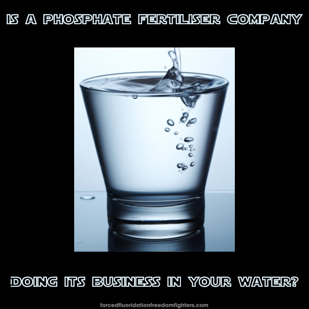 Glass of water. Text: Is a phosphate fertiliser company doing its business in your water?