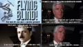 4 panels. Top left panel: blue summer sky with a large steel tap tied in a knot. Text: FLYING BLIND! Too bad it's not just a motion picture! Top right: Dr Rumack (Leslie Nielsen) in the movie "Airplane!" (which was called "Flying High!" in some markets) in the cockpit, looking concerned. Text: We want to dump fluoride pollution in public water supplies, without any safety testing. Can you fly this scheme, and land it? Bottom left: Edward Bernays in the cockpit, with a deadpan expression. Text: Seriously, without any evidence? Surely I can do it. I am the Master and they will obey me. Bottom right: Dr Rumack. Text: I am serious. And don't call me Shirley, sugar.